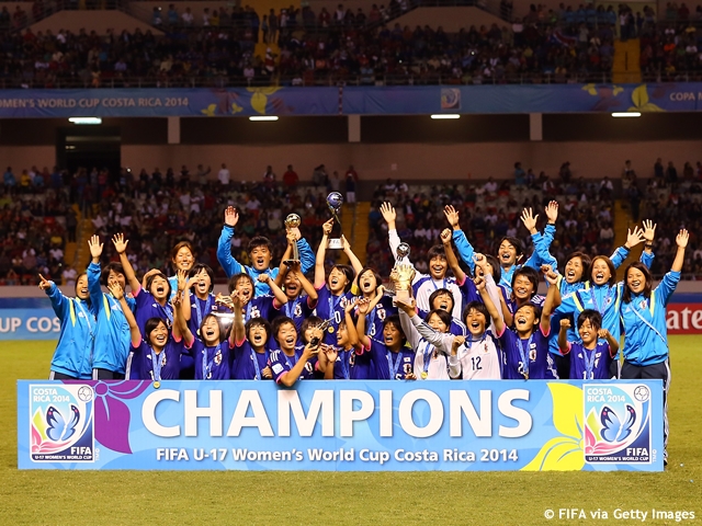 U 17日本女子代表 Fifau 17女子ワールドカップコスタリカ2014 大会初優勝 Jfa 公益財団法人日本サッカー協会