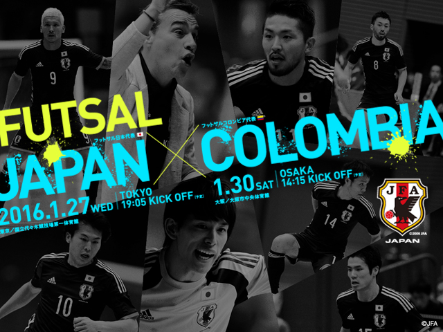 Colombia Futsal National Team squad - International Friendly Match vs. Japan (1/27＠Tokyo, 1/30＠Osaka)