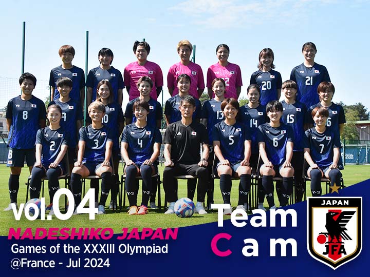Team Cam vol.4|オリンピック初戦の舞台、ナント入り| Games of the XXXIII Olympiad @France｜なでしこジャパン