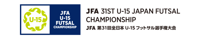 JFA 31st U-15 Japan Futsal Championship