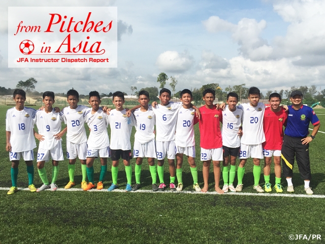 From Pitches in Asia – Report from JFA Coaches/Instructors in Asia Vol.13: FUJIWARA Takao, Coach, U-15 Brunei Darussalam National Team