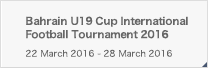 Bahrain U19 Cup International Football Tournament 2016