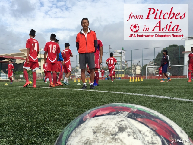 From Pitches in Asia – Report from JFA Coaches/Instructors in Asia Vol.18: TAKEDA Chiaki, Technical Director of All Nepal Football Association