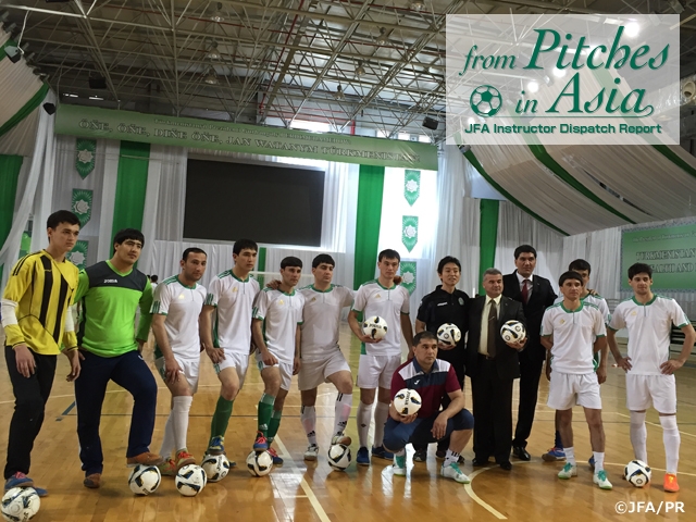 From Pitches in Asia – Report from JFA Coaches/Instructors Vol.23: NAKAMURA Kyohei, Coach of Turkmenistan National Futsal Team