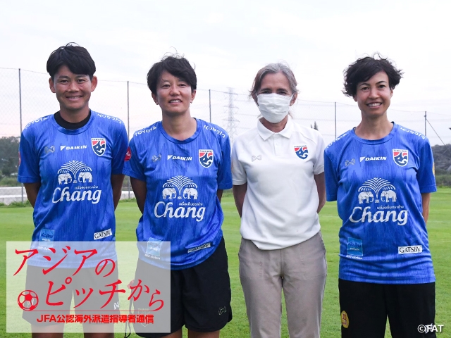 From Pitches in Asia – Report from JFA Coaches/Instructors Vol. 59: EGUCHI Naomi, Fitness Coach of Thailand Women's National Team & U-20 Women's National Team