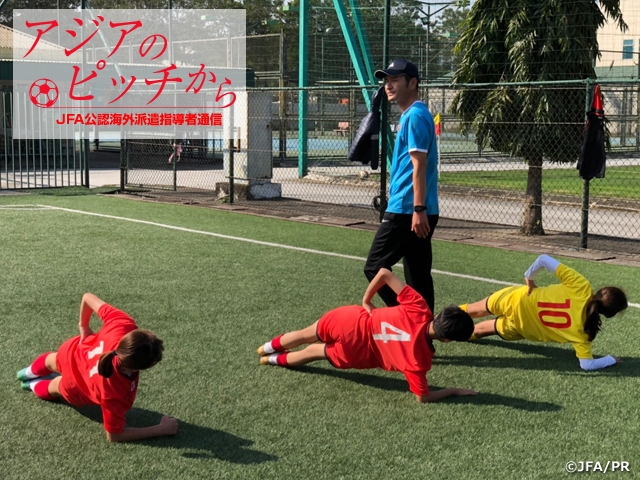 From Pitches in Asia – Report from JFA Coaches/Instructors Vol. 61: IJIRI Akira, Head of Women's Football/Vietnam