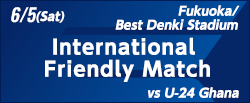 International Friendly Match [6/5]